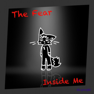 The Fear Inside Me