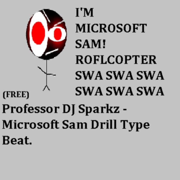 Professor DJ Sparkz - (Free) Microsoft Sam Drill Type Beat.