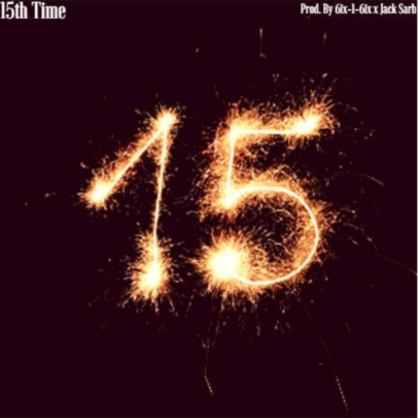 15th Time (Prod. By 6ix-1-6ix)