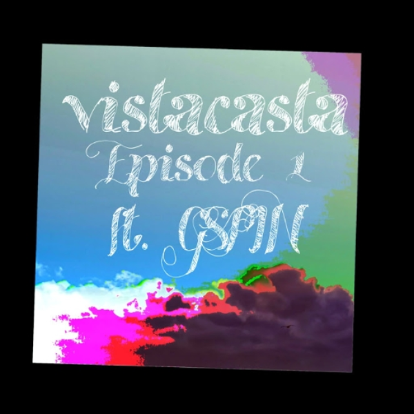 GSPIN - VISTACASTA EP 1 [ READ DESC FOR THE LINK ]