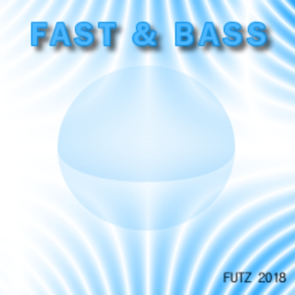 Fast & Bass
