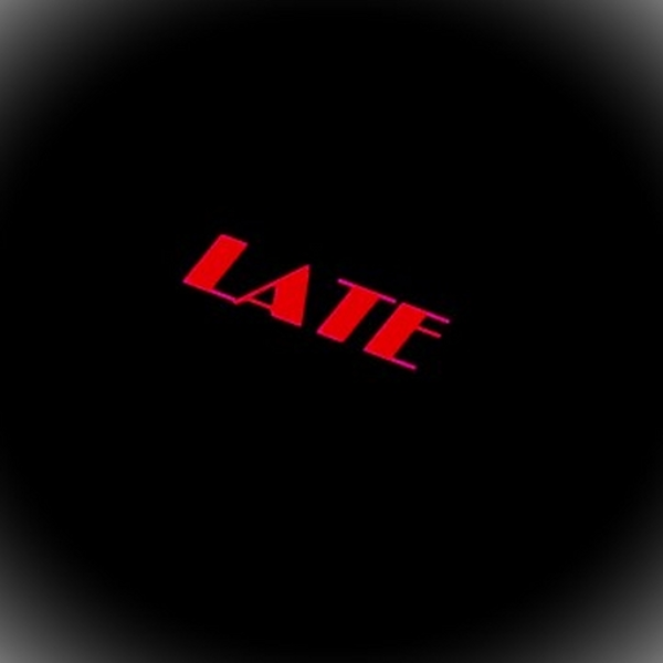 Late