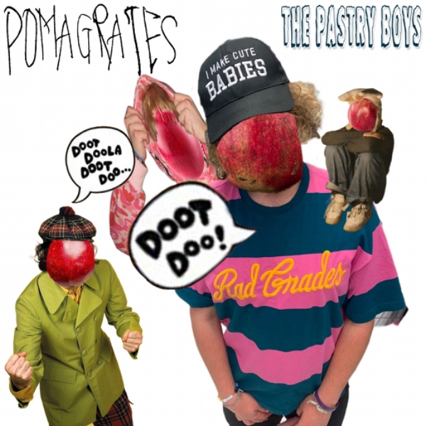 Pomegranates (The Pastry Boys + a homeless man)