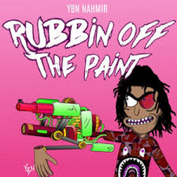 "Rubbin Off The Paint" YBN Nahmir Type Beat