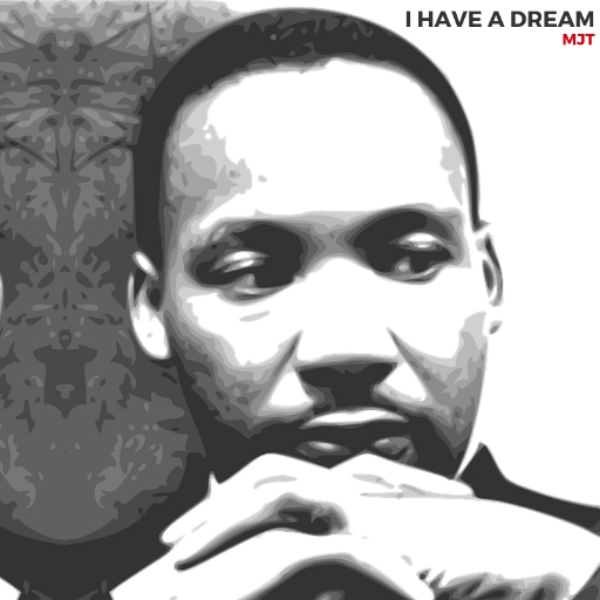 I Have A Dream