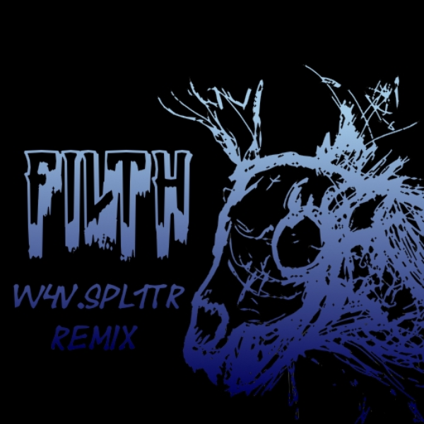 FILTH - A N W E (W4V.SPL1TR Remix)