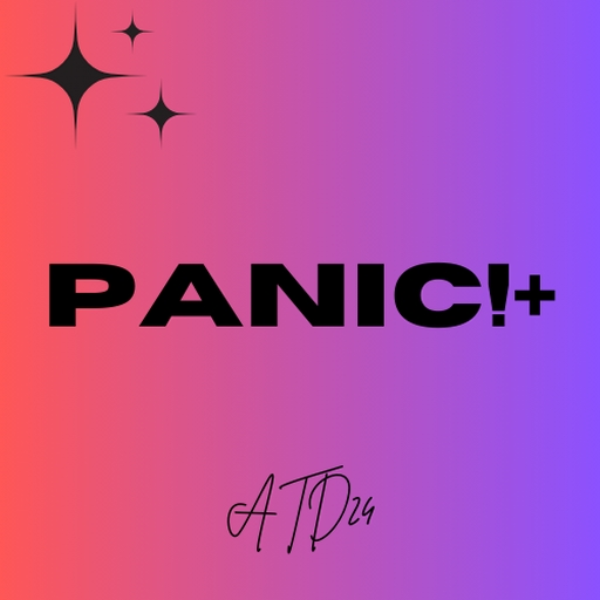 Panic!+[ATD24]