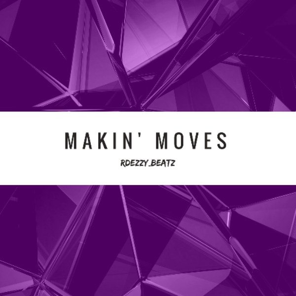 Makin' Moves