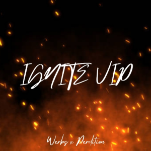 Werbs x Perdition - Ignite (VIP)