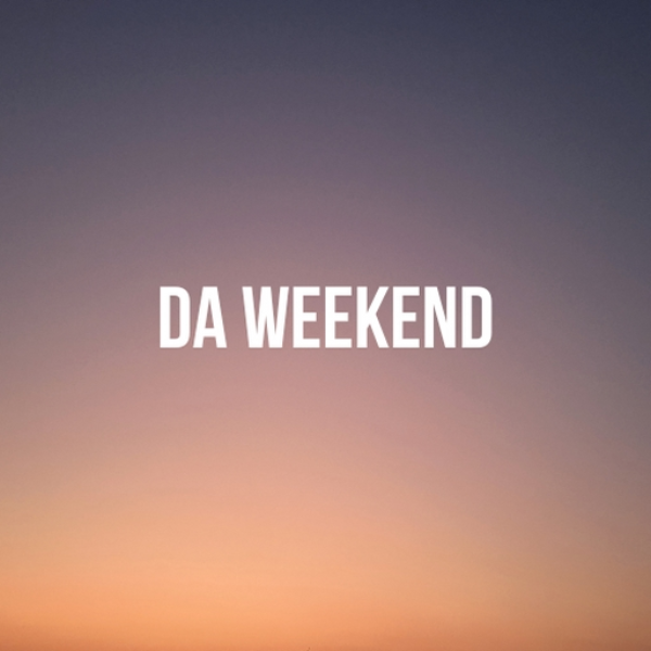 Da weekend