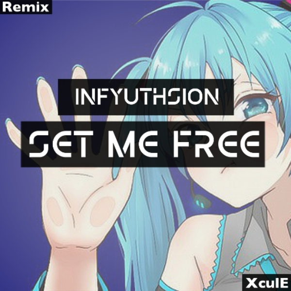 Infyuthsion - Set Me Free (remix) [Rock]