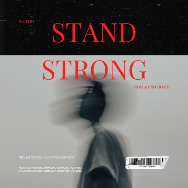 @nomadnohome - stand strong (p. wutho)