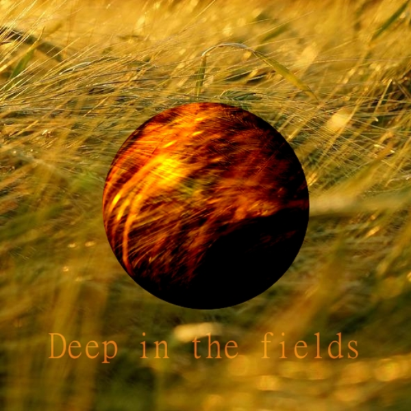 Deep in the fields
