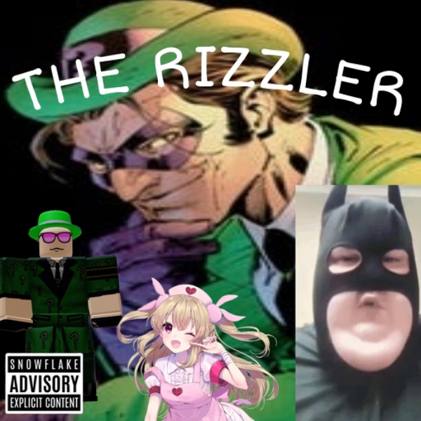 THE RIZZLER (w/ Lucid Dreamer)