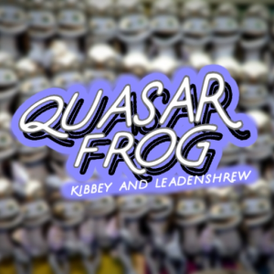 Quasar Frog