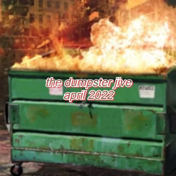 THE DUMPSTER JIVE