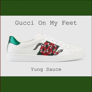 gucci on my feet
