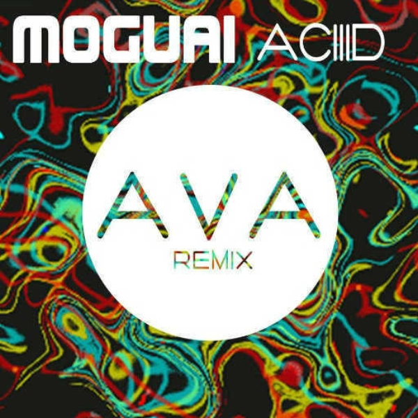 Aciiid (Ava Remix)