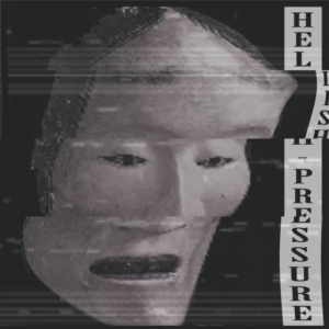 XXX - HELLISH PRESSURE