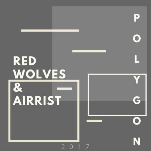 Airrist & Red Wolve - Polygon