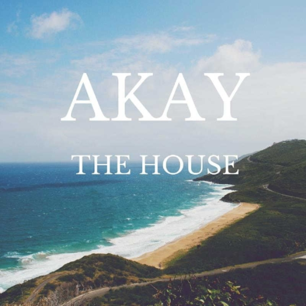 AKAY-THE HOUSE-