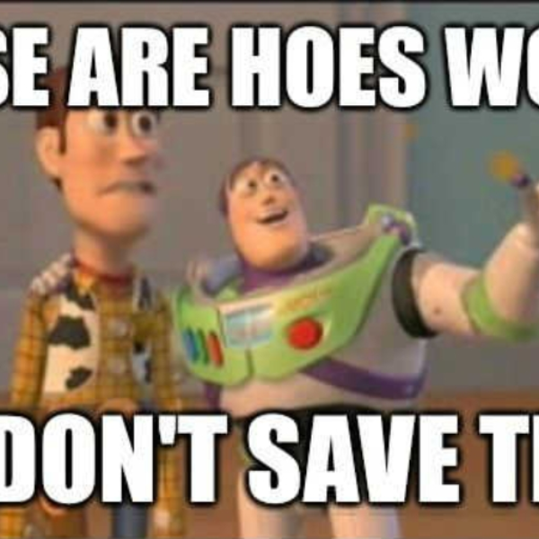 Anit no saving them