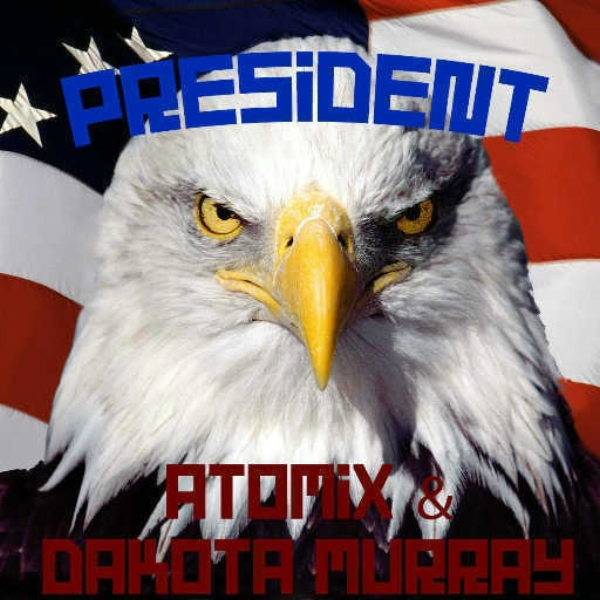Atomix & Dakota Murray - President