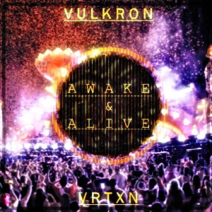 Awake And Alive (ft. Vorterixen)
