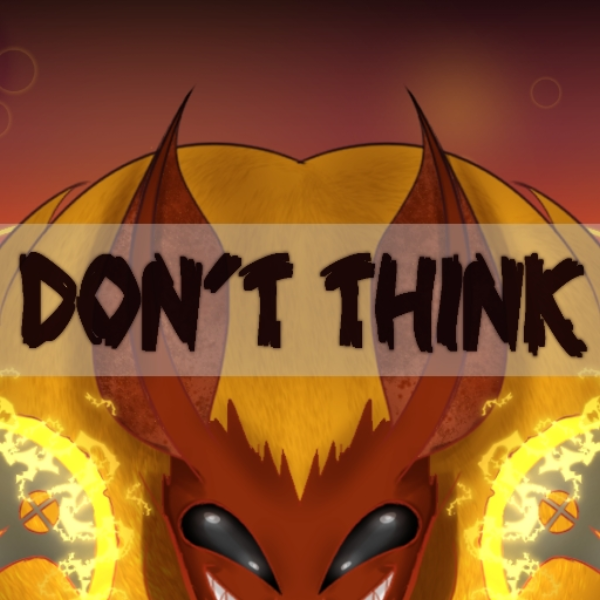 Don't Think