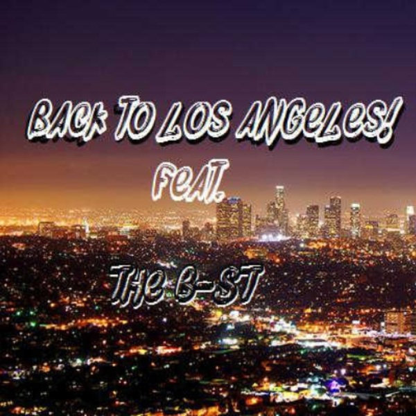 Back To L.A (Feat. The B-ST)