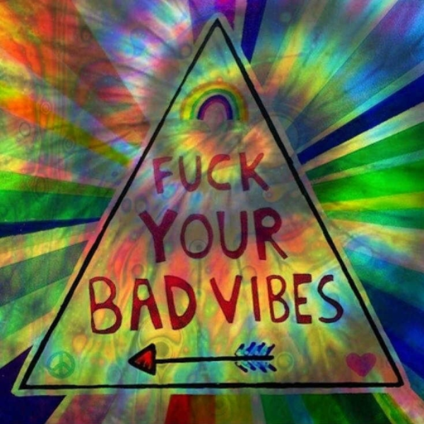 bad vibes