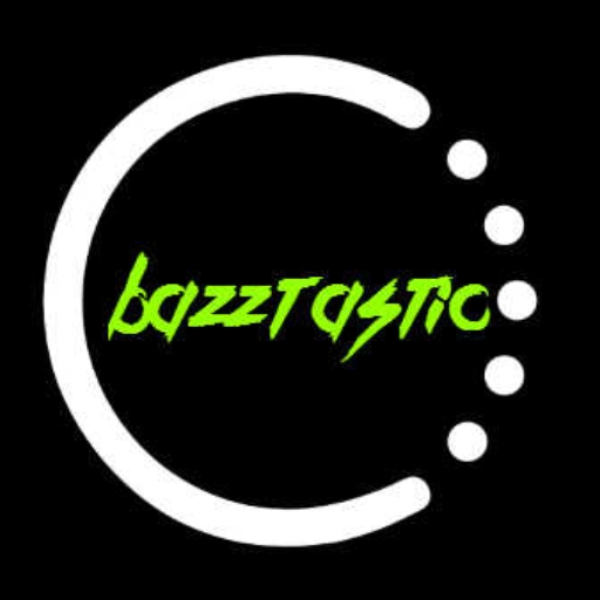 Bazztastic - Dropping it hard