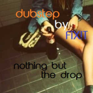 BbyFixit-nothing but the drop