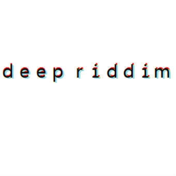 deep riddim