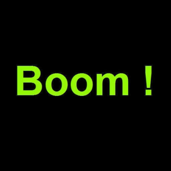 Boom !
