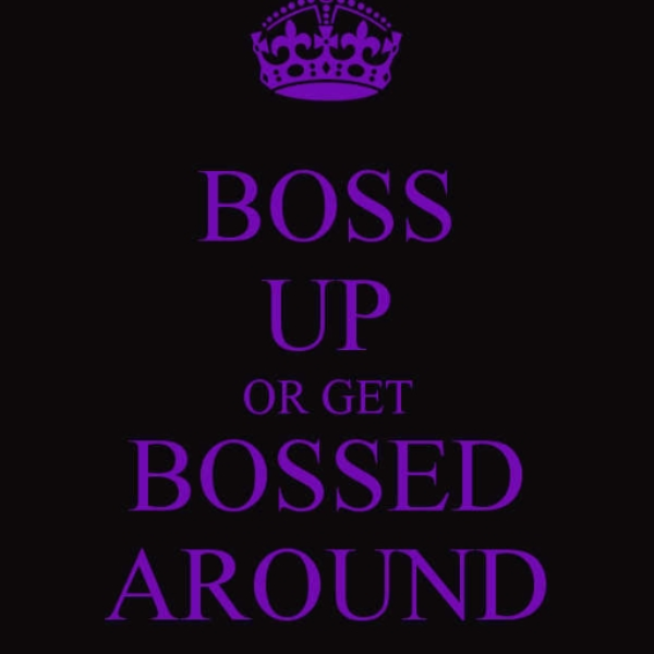 Boss up