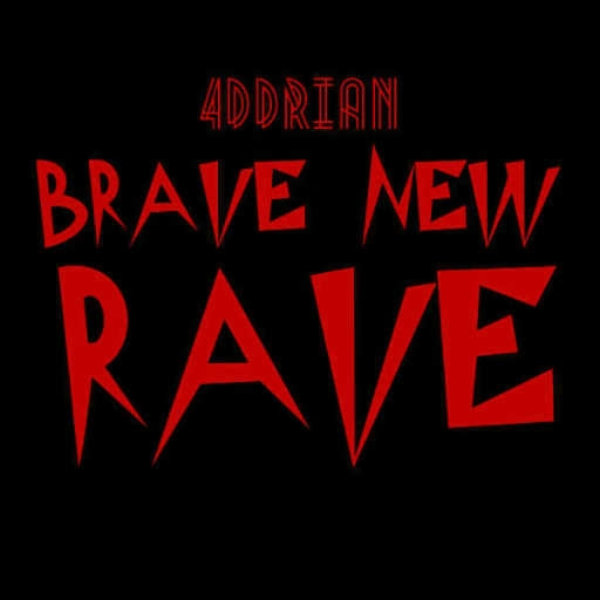Brave New Rave [For Testing Only]