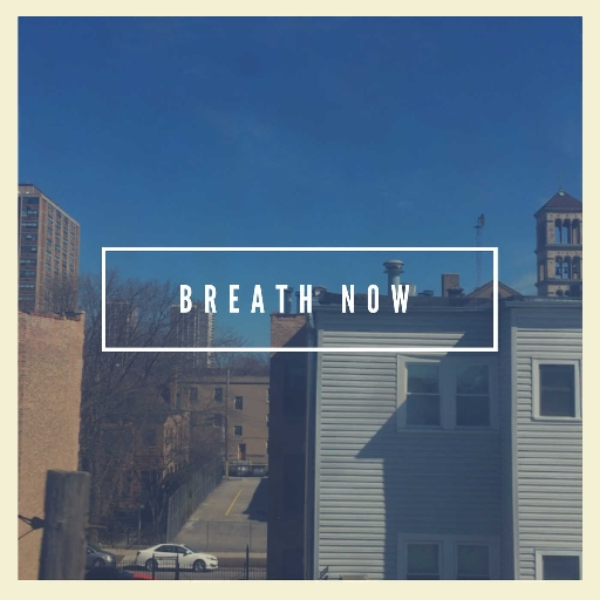 Breath Now
