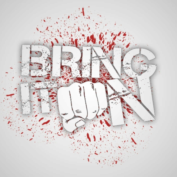 Bring it on