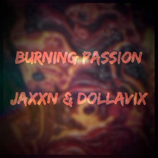 Burning Passion (Feat. Dollavix)