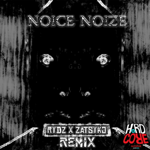 D-strukzion - Noice Noize (rydz x Zatsyko remix) (ATHC Mega Mix