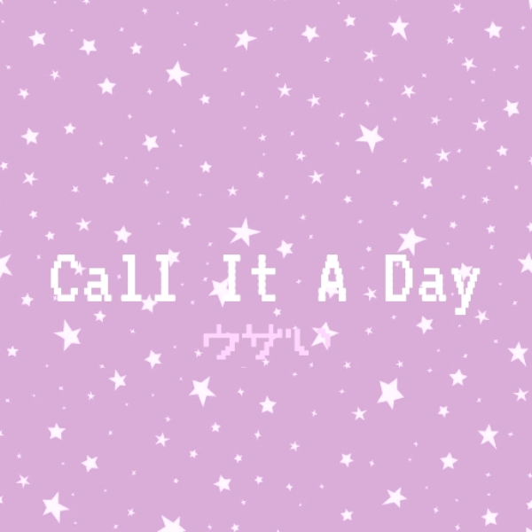 call it a day