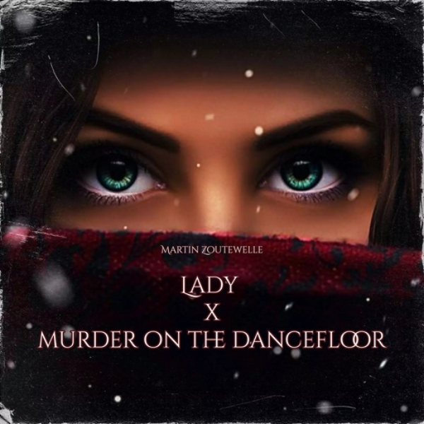 Lady x Murder On The Dancefloor Remix
