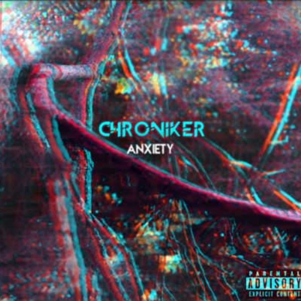 Chroniker - Anxiety