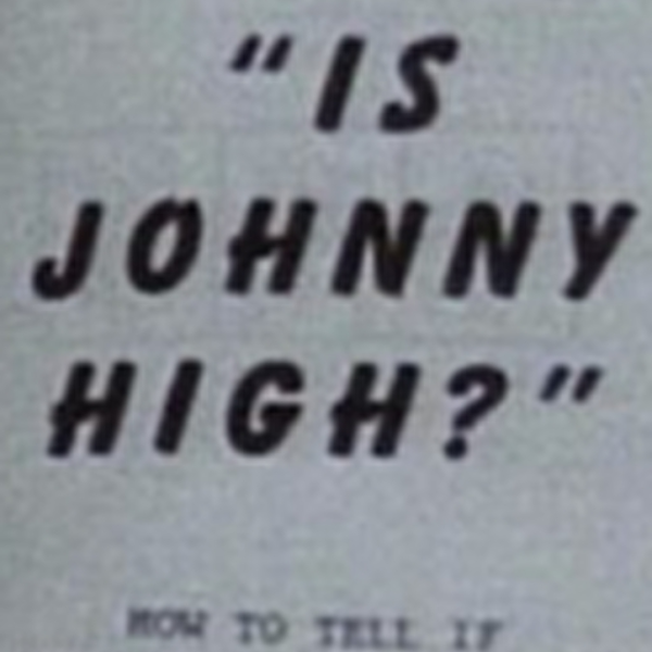 Is Johnny High