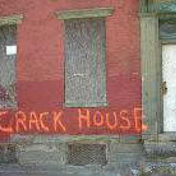 Crack House