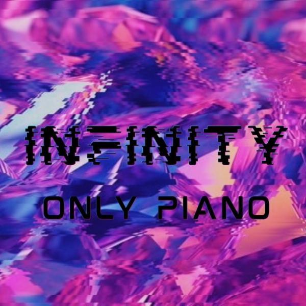 Infinity (Only Piano with Violin Version)