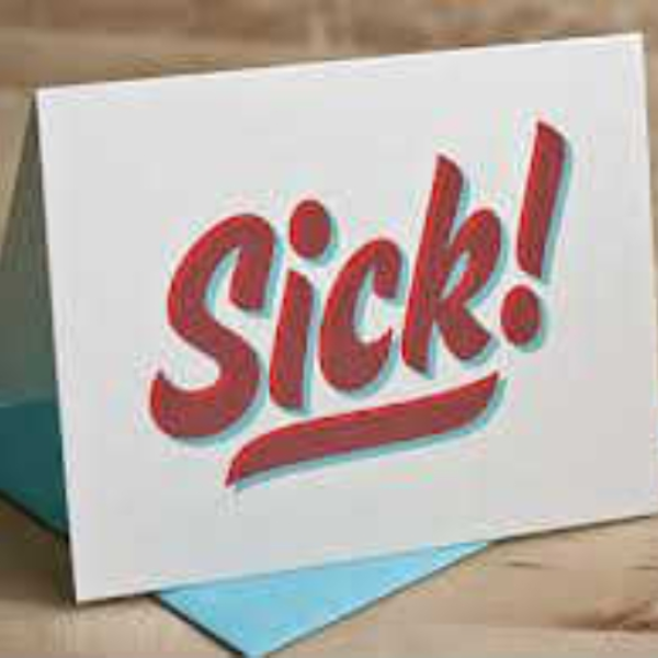 DELIBRATELY SICK