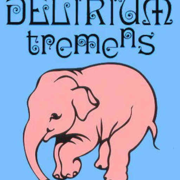 Delirium Tremens