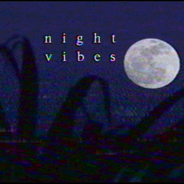 NIght vibes